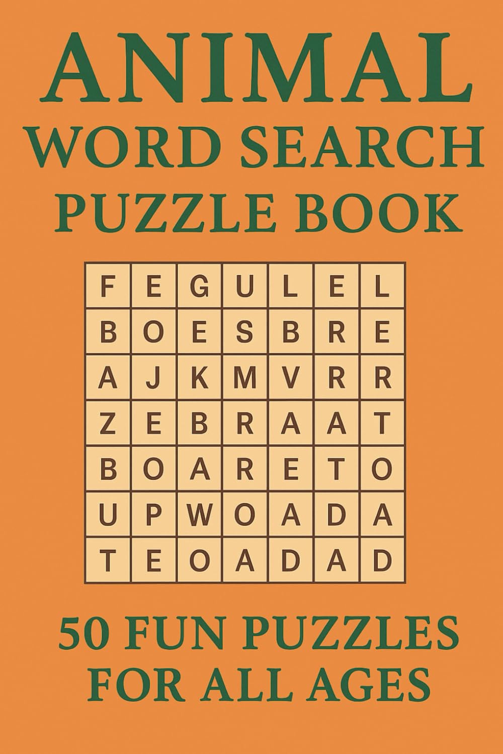 Animal Word Search: 50 Fun Puzzles for Kids, Adults, and Seniors (Easy Word Search Puzzle Books)