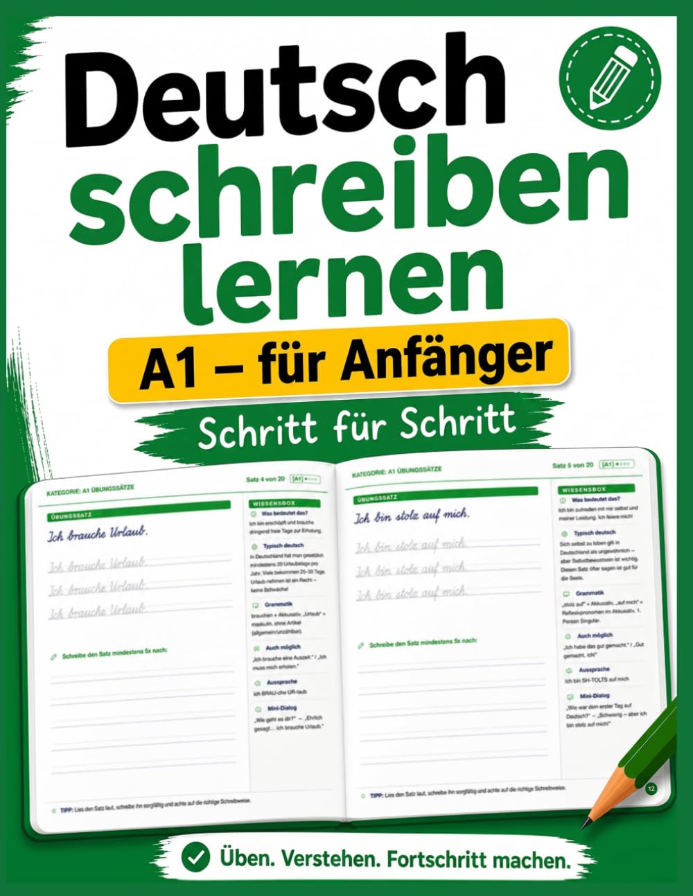 Deutsch schreiben lernen A1 – Handschrift Übungsheft für Erwachsene: 20 Alltagssätze mit Grammatik, Aussprache und Kulturhinweisen für Anfänger