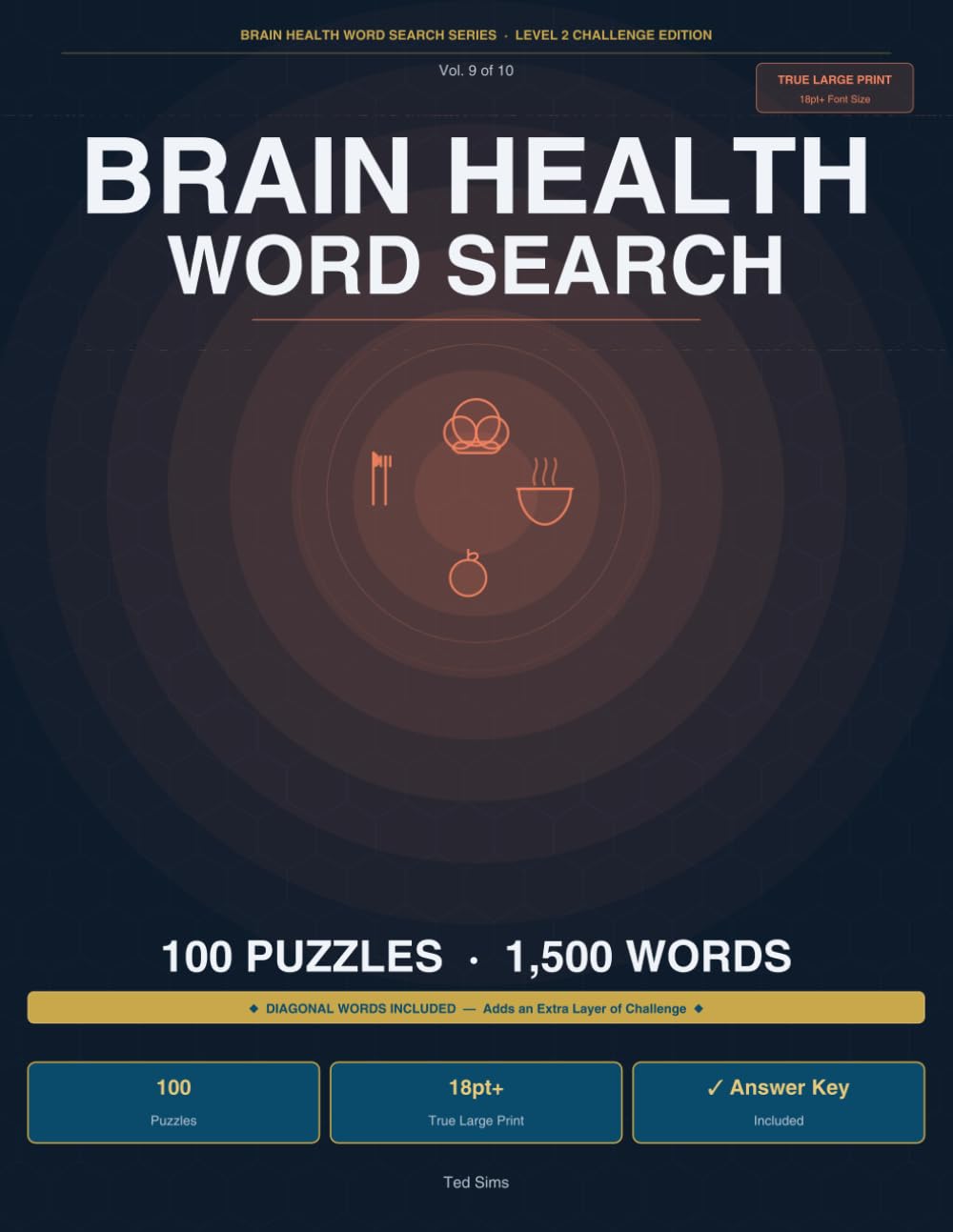 Brain Health Word Search: Food & Cooking Edition Vol. 9 — Brain Health Word Search Series: Large Print Brain Challenges for Food-Loving Minds | Level 2 Challenge Edition | 100 Puzzles, 1500 Words