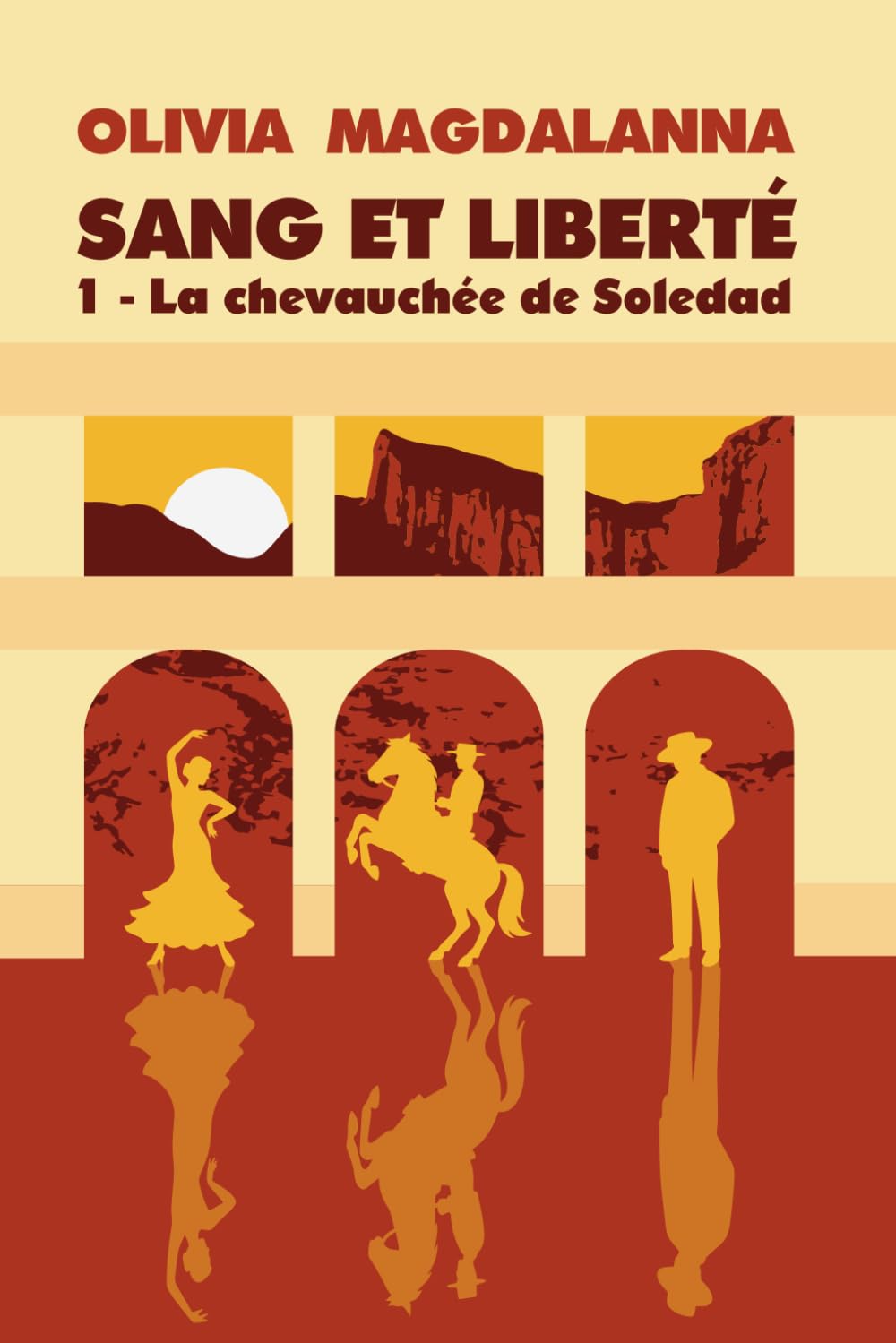 SANG ET LIBERTÉ : La chevauchée de Soledad