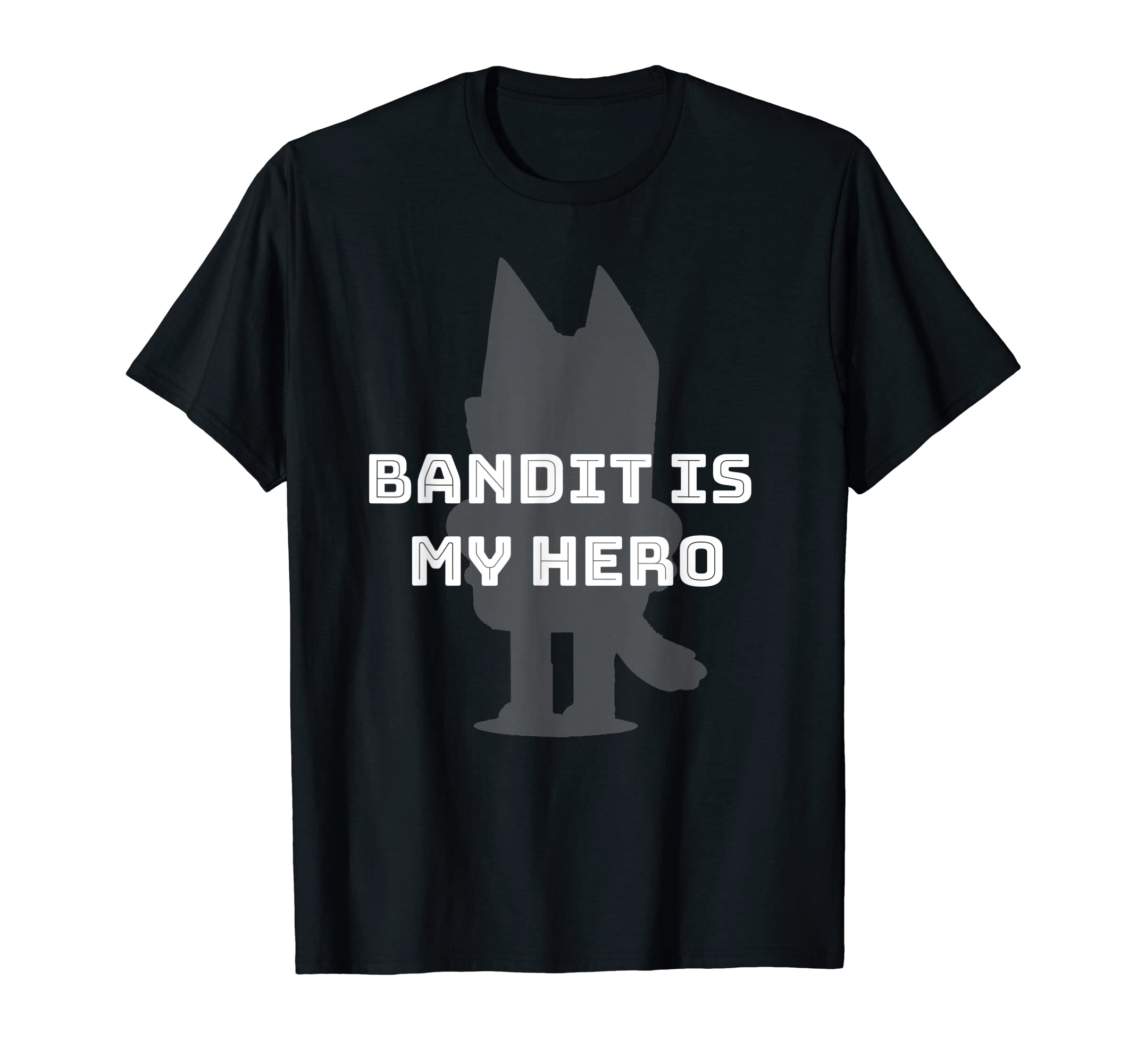 Bandit Is My Hero - Funny Kid's Show Dad - Blue Heeler Dog T-Shirt