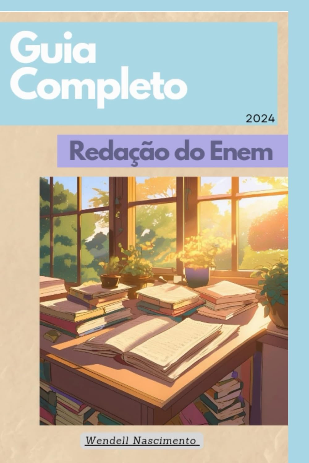 Guia Completo Redação Enem: Aprender a tira nota 1000