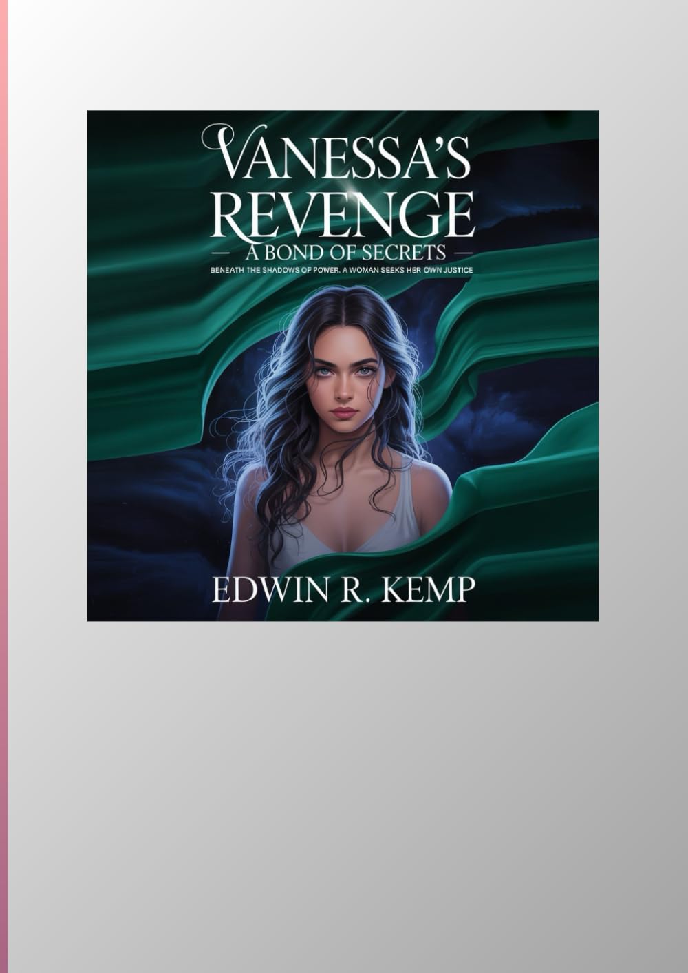 Vanessa’s Revenge: A Bond of Secrets: Mysterious arranged marriage