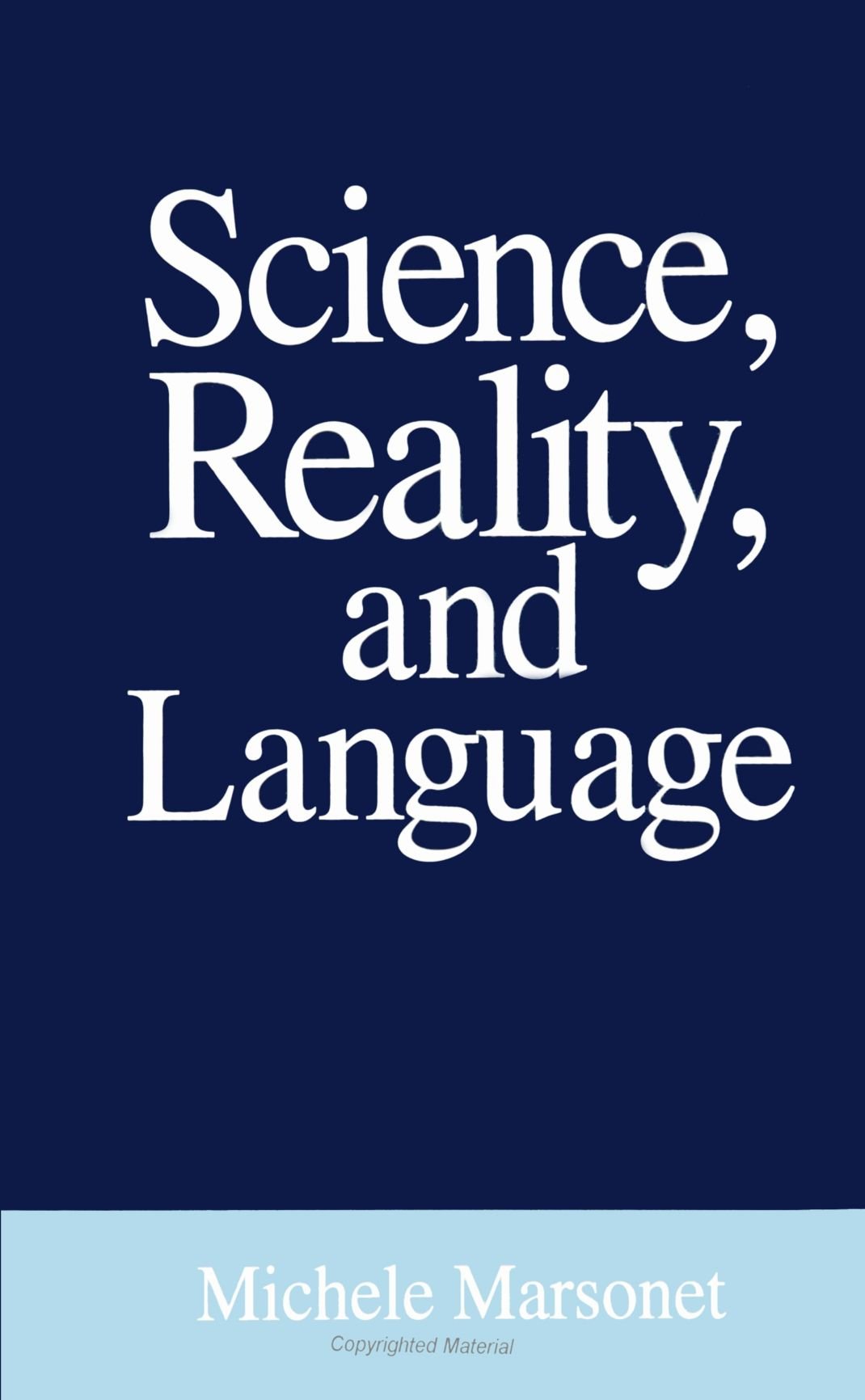 Science, Reality, & Language (SUNY Series in Philo (SUNY series in Philosophy)