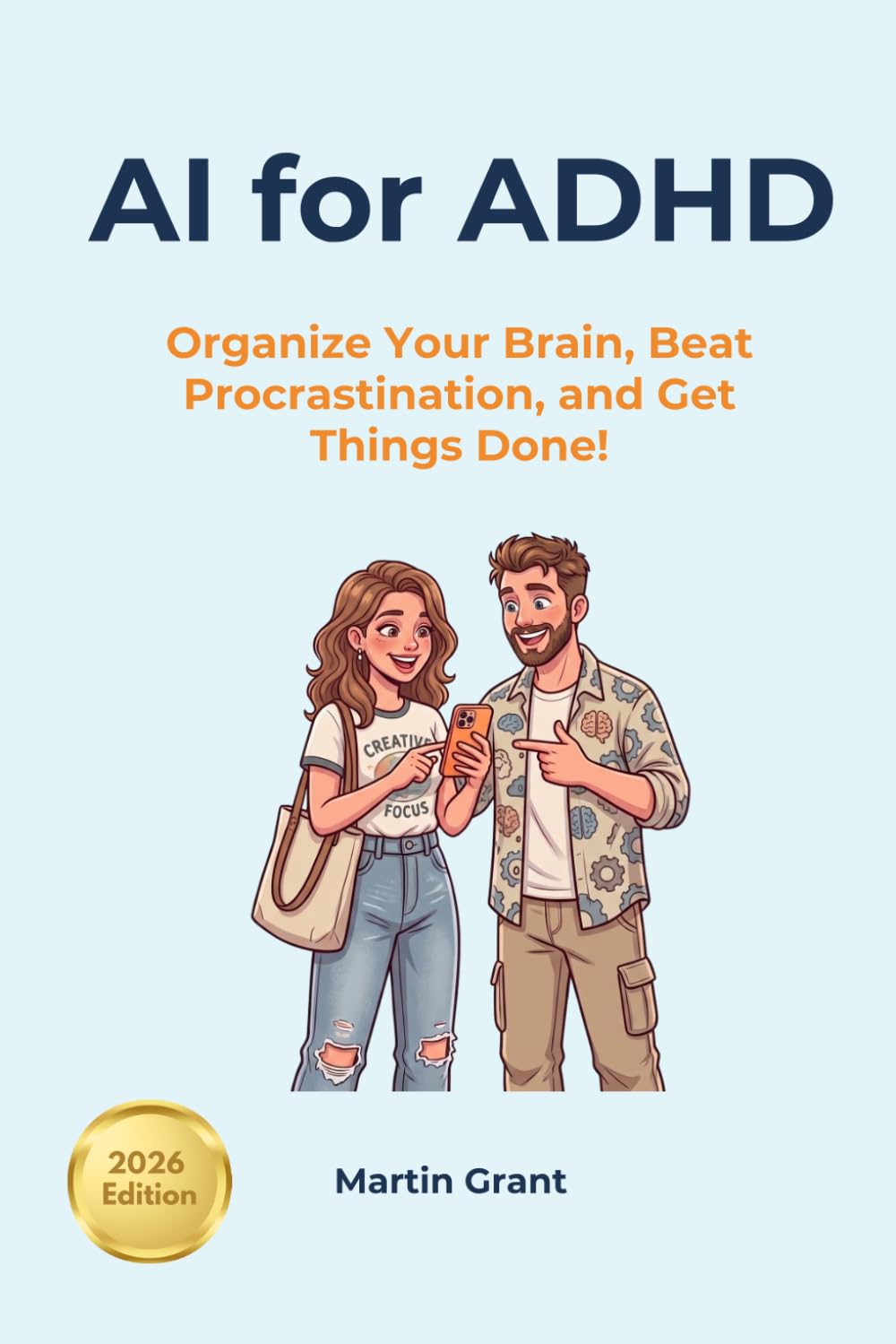 AI for ADHD: Organize Your Brain, Beat Procrastination, and Get Things Done!