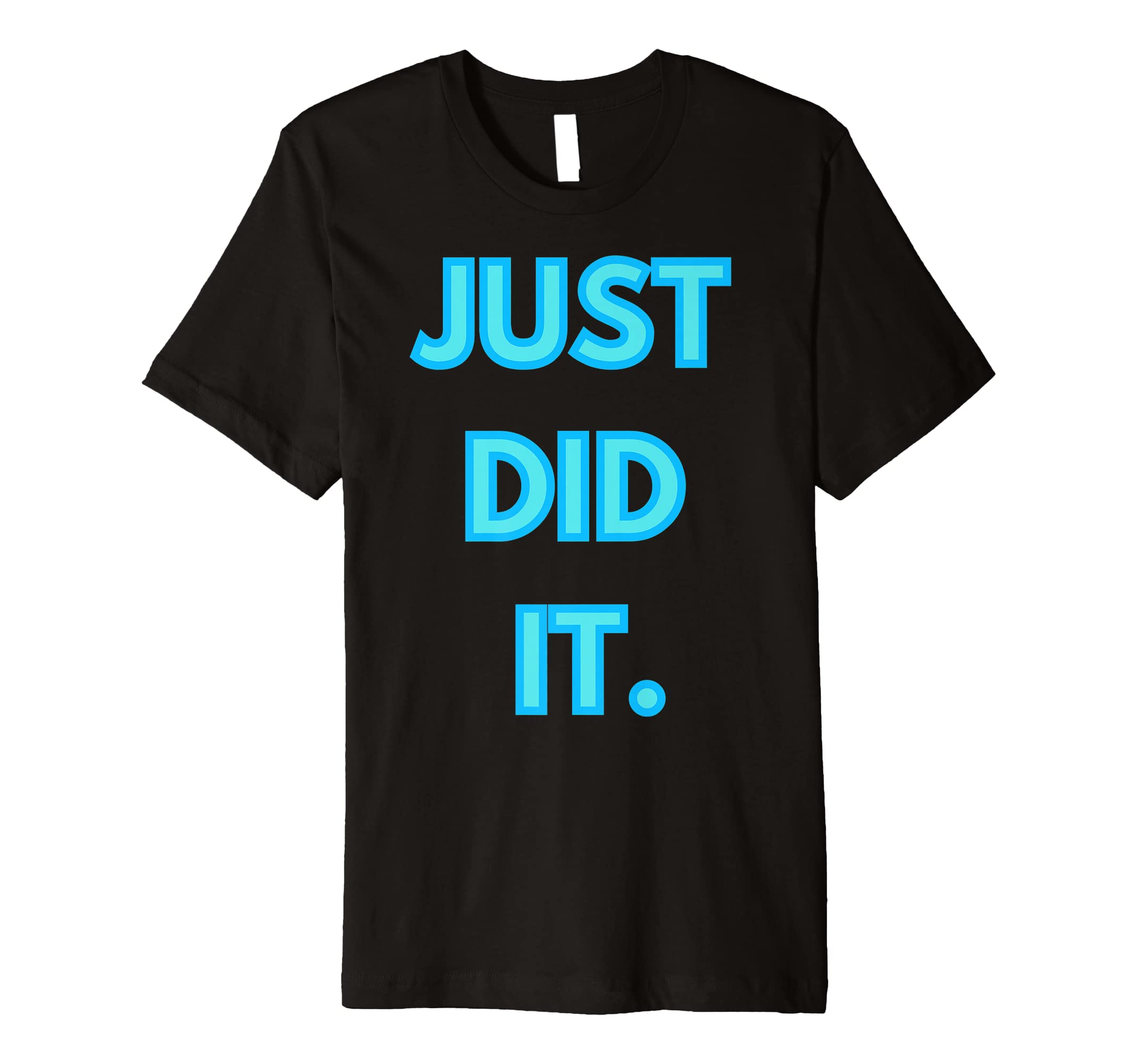 NikeJust Did It Premium T-Shirt