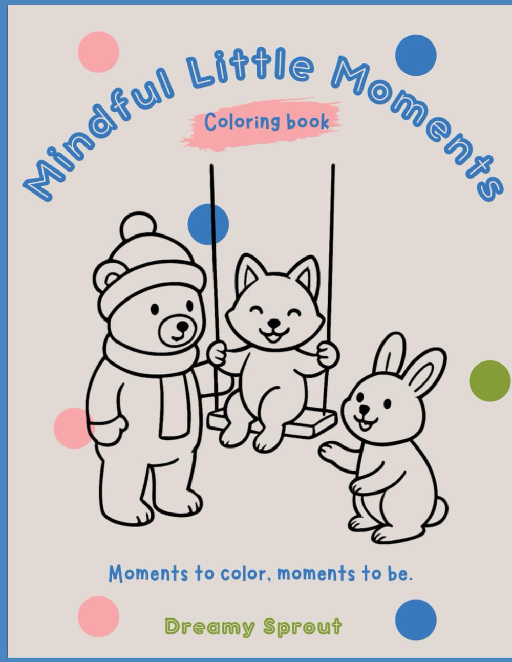 Mindful Little Moments