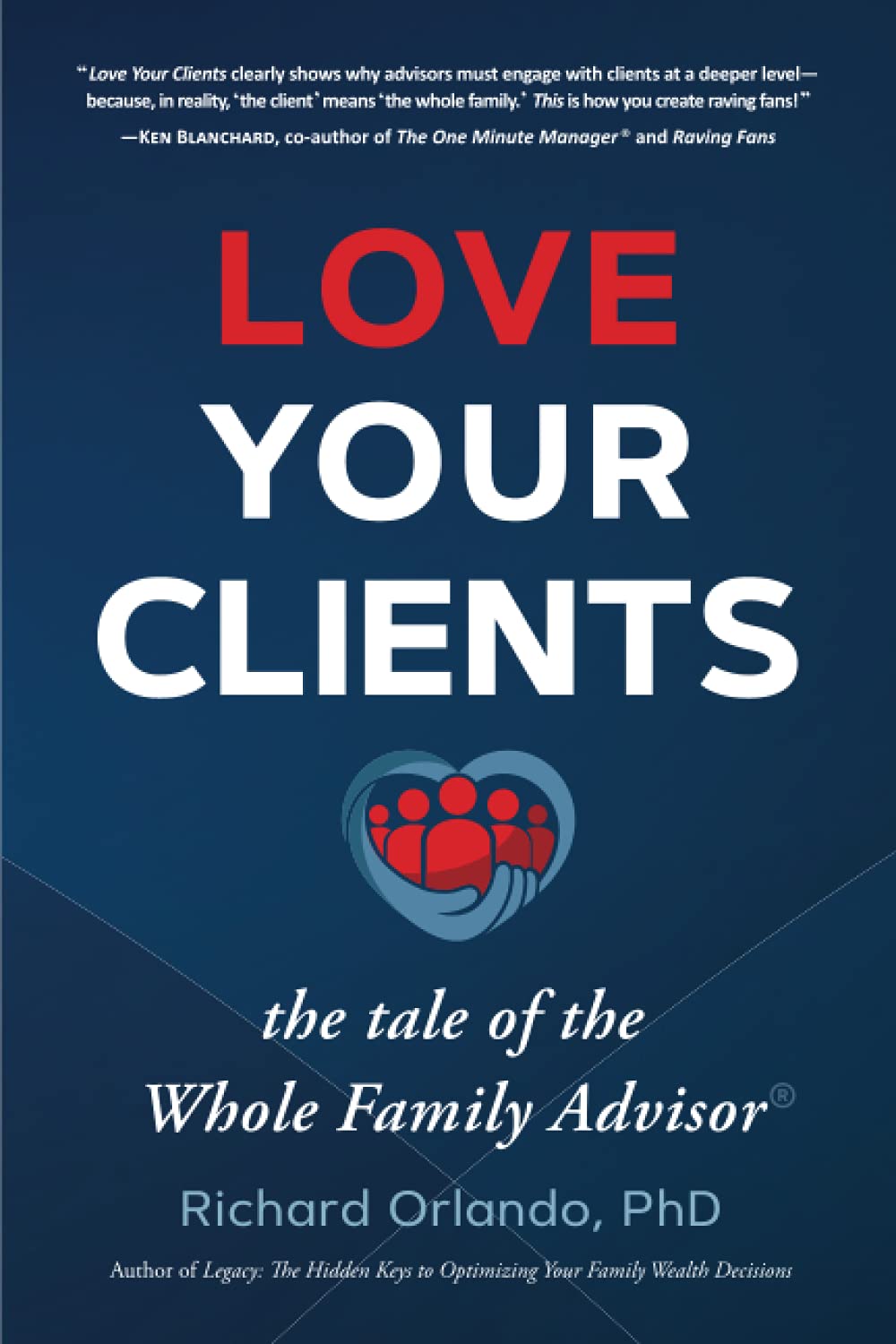 Love Your Clients: The Tale of the Whole Family Advisor
