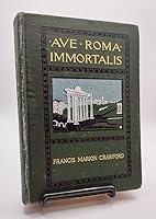 AVE ROMA IMMORTALIS Studies from the Chronicles of Rome B002CIW7SG Book Cover