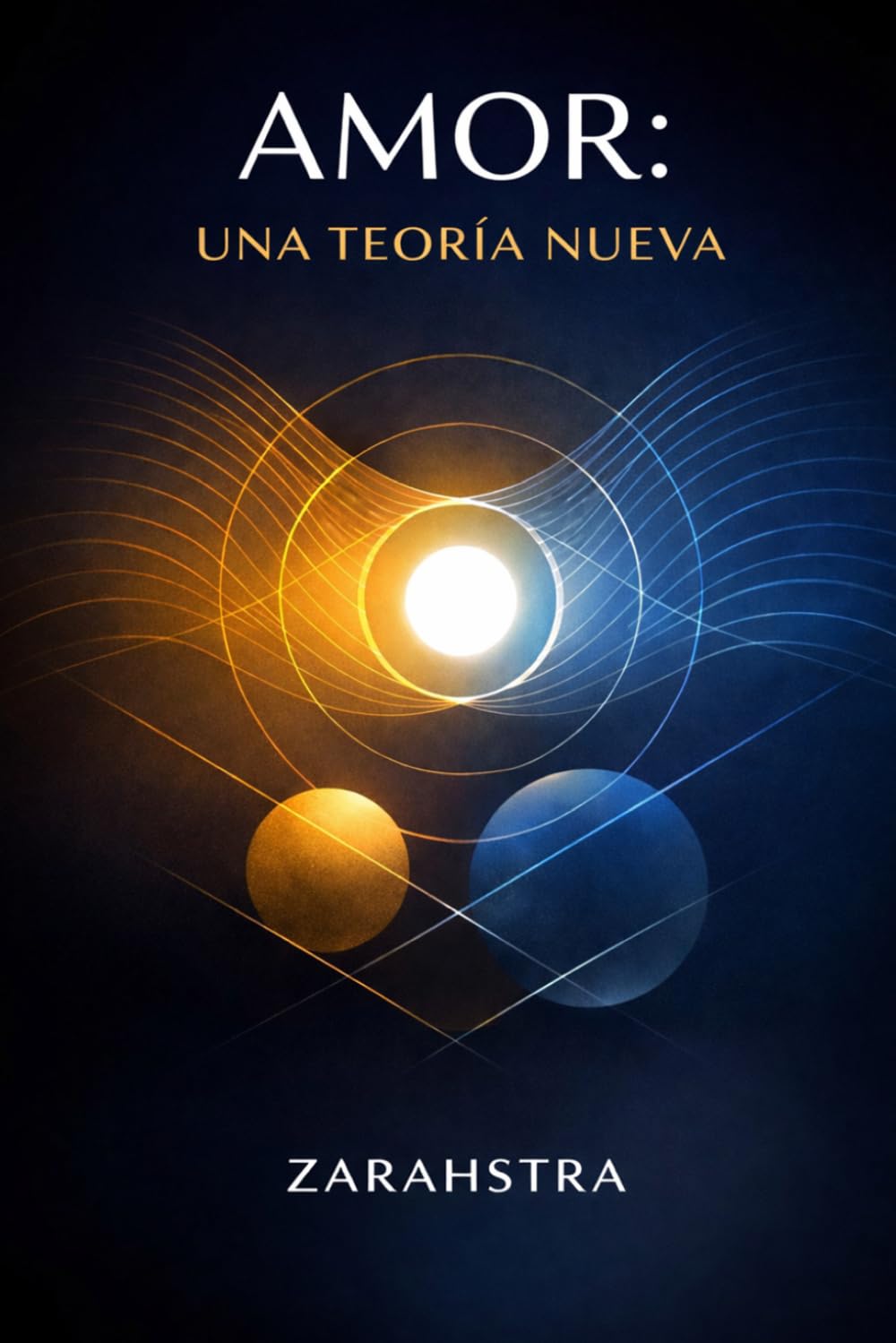 AMOR: UNA TEORÍA NUEVA