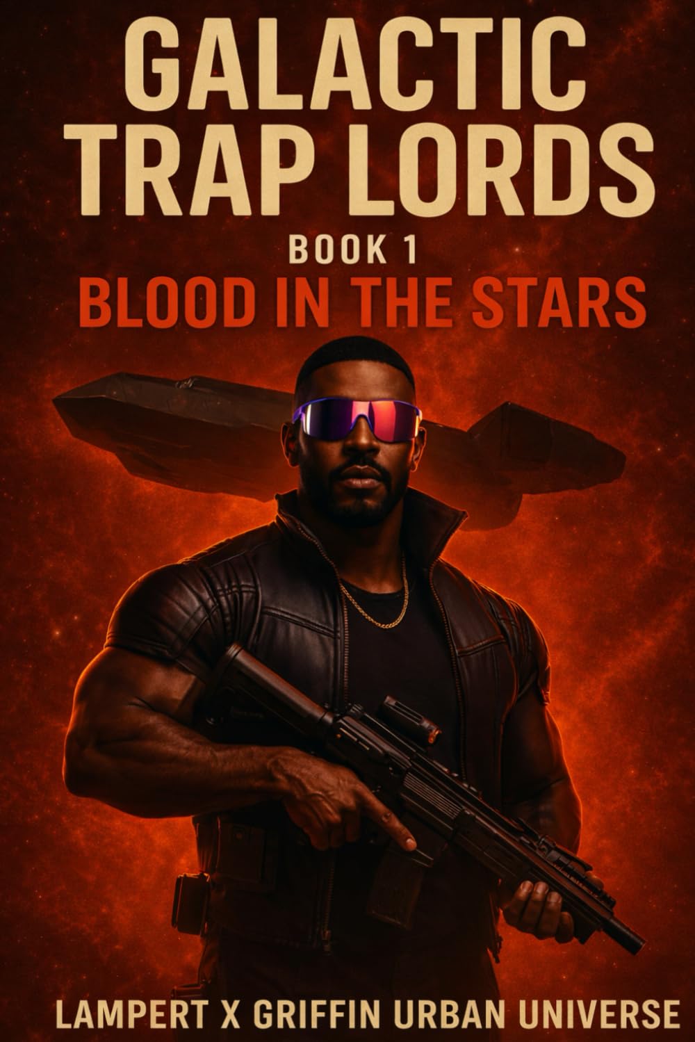 Blood In The Stars: Galactic Trap Lords Book 1