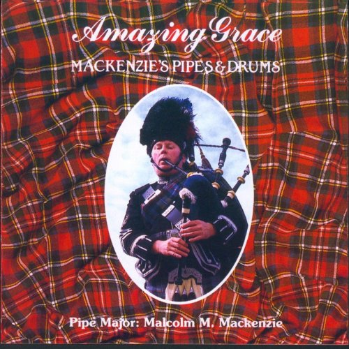 Amazing Grace by MacKenzie's Pipes & Drums on Amazon Music