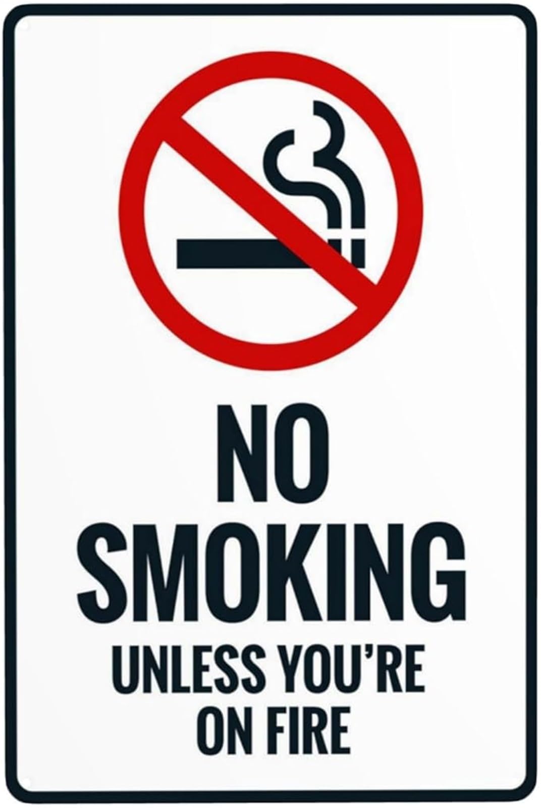 NWPNLXEA Humorous No Smoking Sign No Smoking Unless Youre On Fire Retro Metal Tin Sign for Garage Man Cave Wall (8 X 12 in)