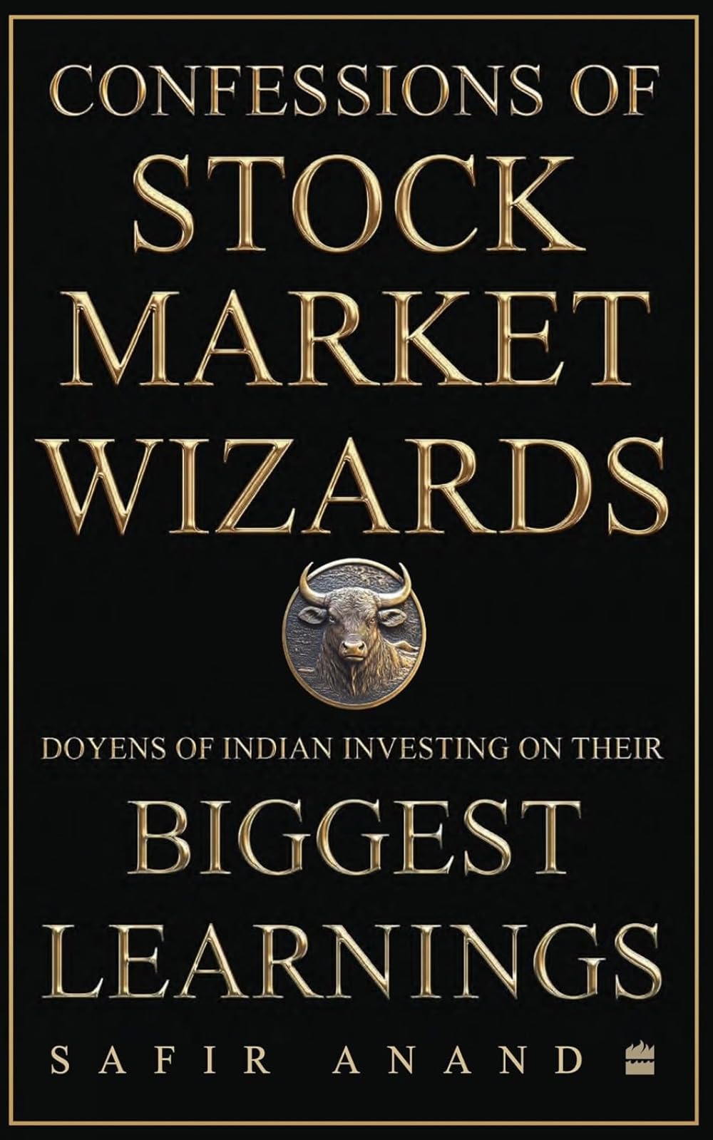 Confessions of Stock Market Wizards by Safir Anand HARDBACK 9789365699951