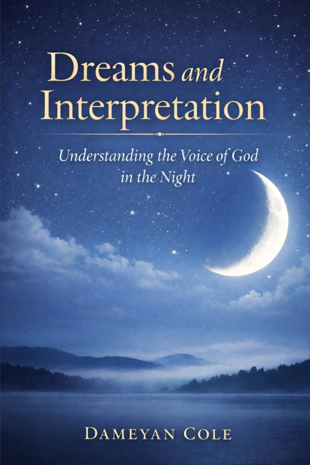 Dreams and Interpretation: Understanding the Voice of God in the Night
