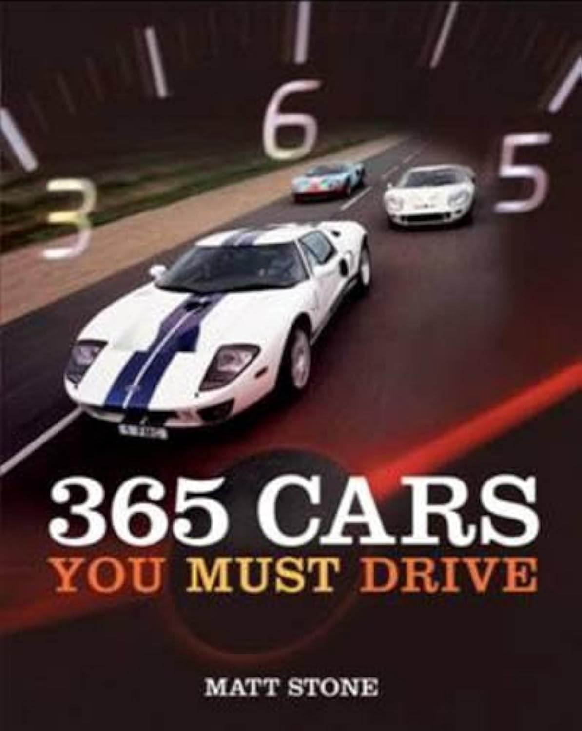 365 Cars You Must Drive : le livre pour tout savoir sur les voitures de légende