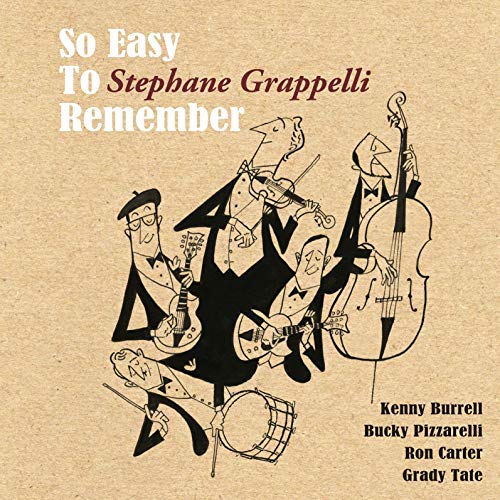 KENNY BURRELL STEPHANE GRAPPELLI BUCKY PIZZARELL - So Easy To Remember - CD