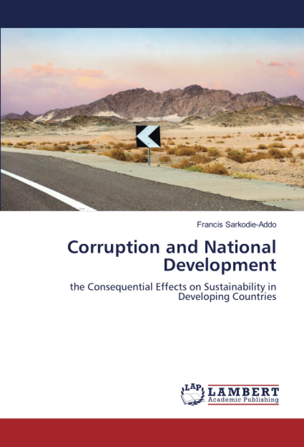 Corruption and National Development : comment réussir la transition sociétale des pays du Sud
