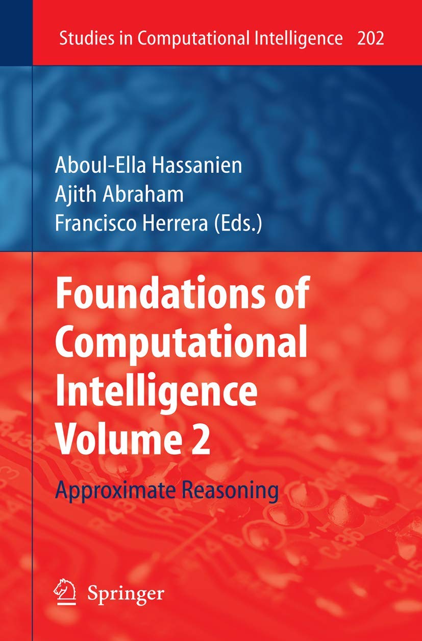 Buy Foundations Of Computational Intelligence: Approximate Reasoning — BookShops.in
