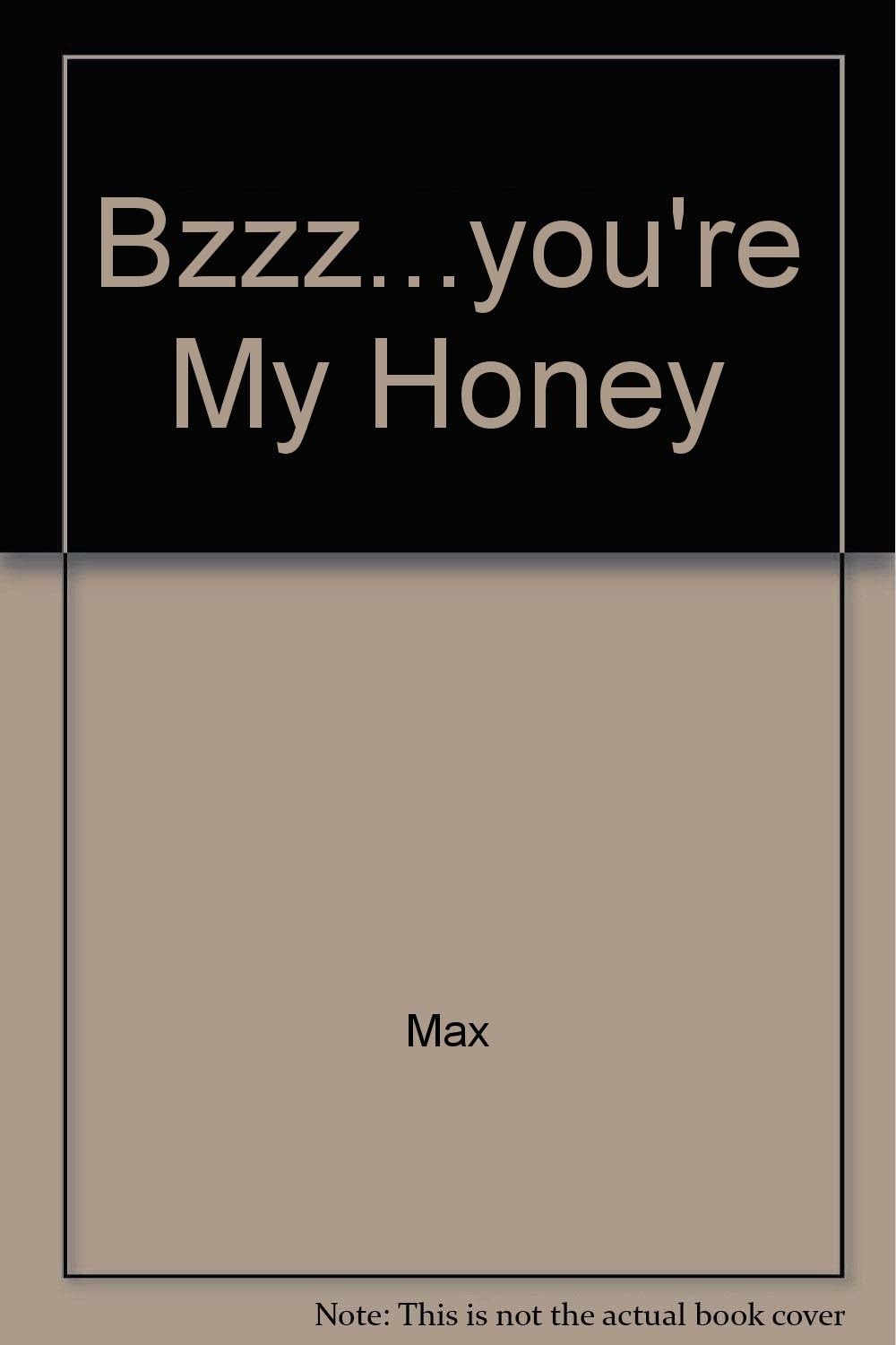 Bzzz...You're My Honey