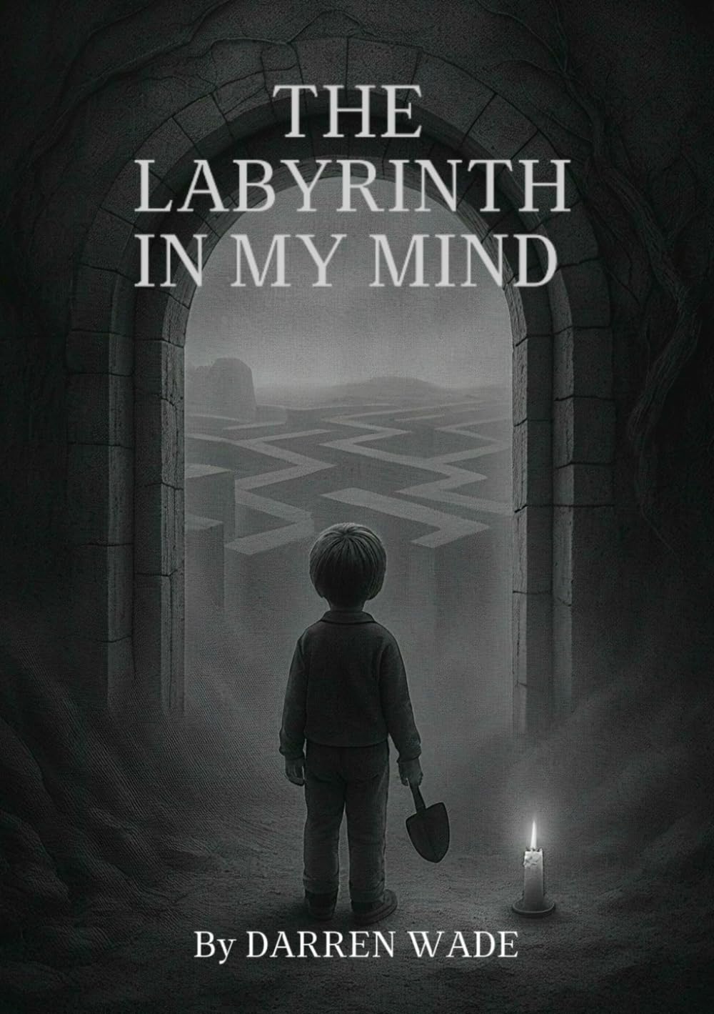 The Labyrinth In My Mind: A Fragmented Exploration Of Trauma And Mental Illness (The Mind Trilogy)