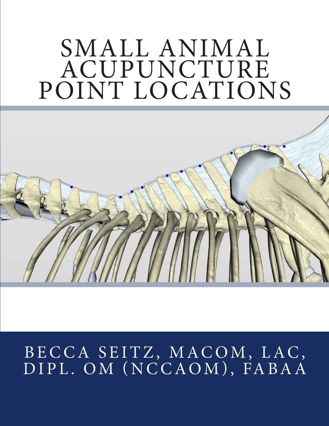 Small Animal Acupuncture Point Locations Paperback – October 14, 2014