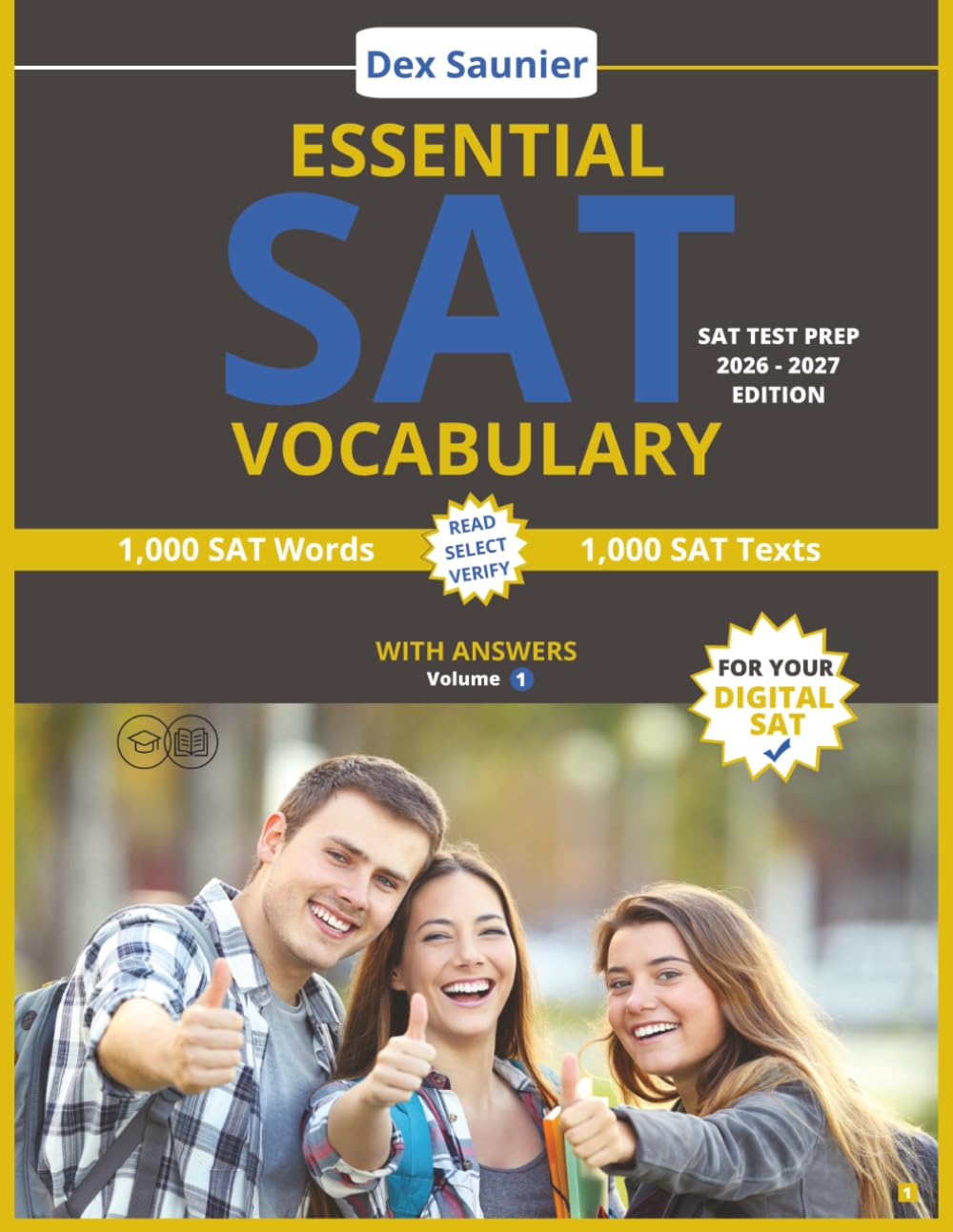 SAT TEST PREP: ESSENTIAL SAT VOCABULARY: Digital SAT Prep 2026-2027 | High-Frequency SAT Words to Boost Your Score (College & University Entrance) | Volume 1