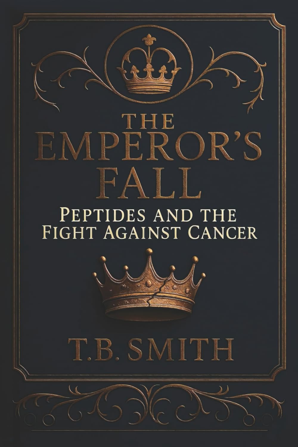 The Emperor's Fall: Peptides and the Fight Against Cancer
