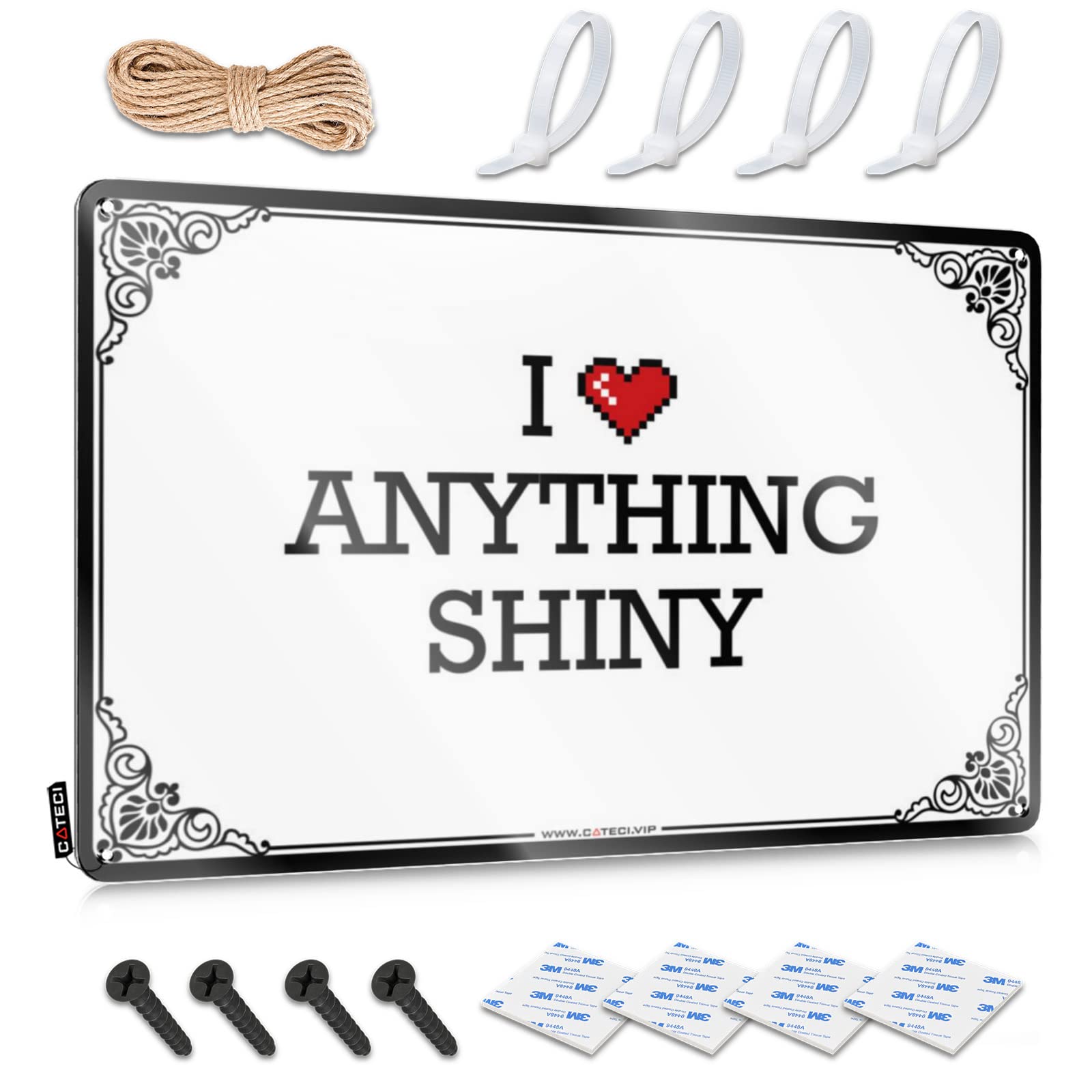 Tin Sign Country Stuff Ready To Hang - I Love Anything Shiny Waterproof For Space(30X40CM)