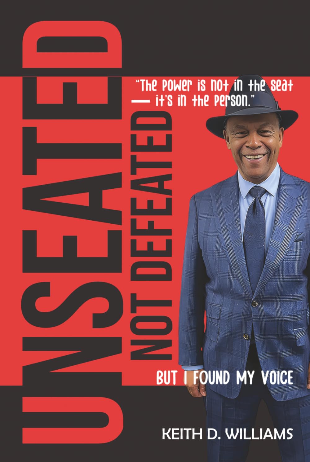 UNSEATED, NOT DEFEATED: But I Found My Voice