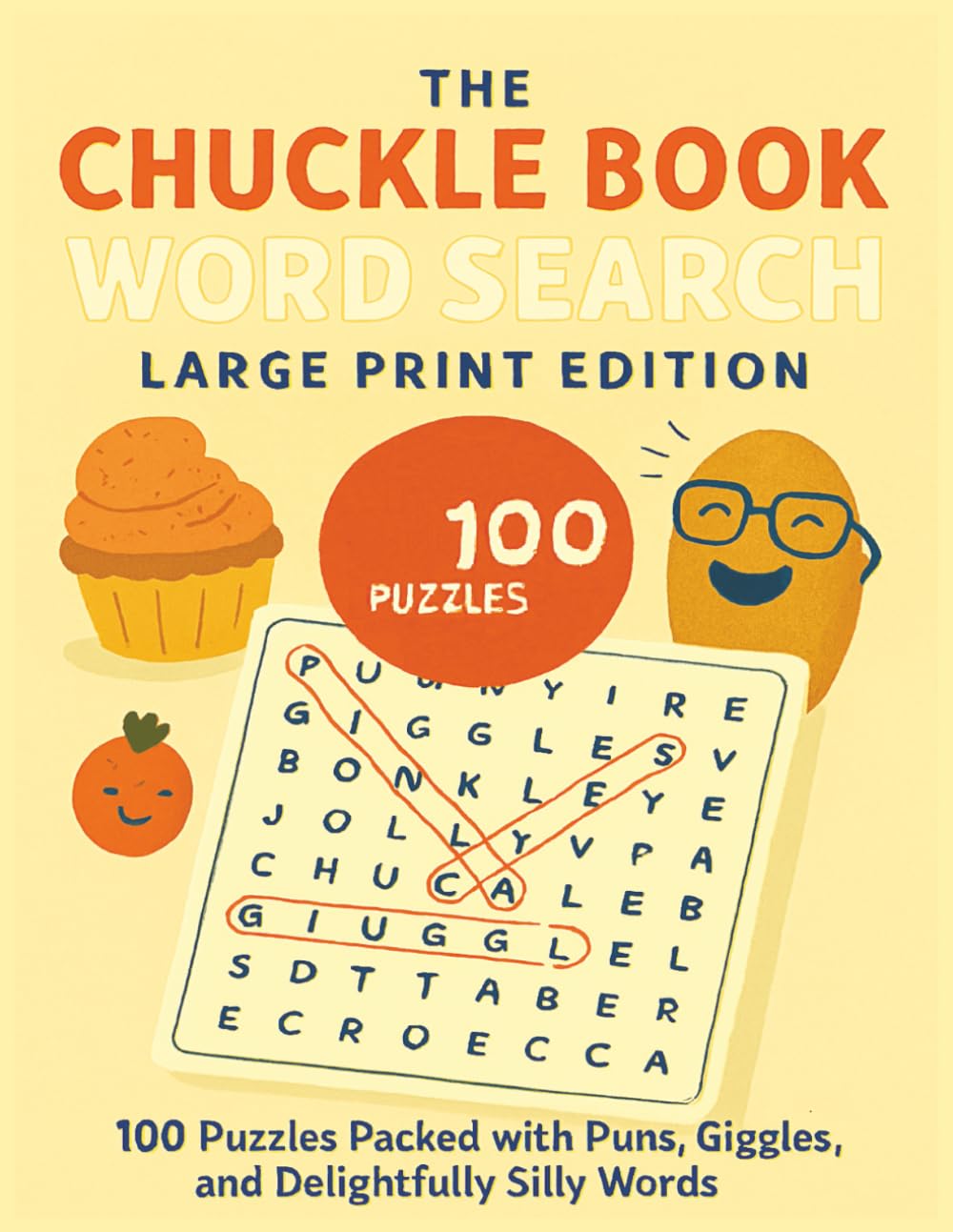 Chuckle Book Word Search Large Print Edition: 100 Puzzles Packed with Puns, Giggles, and Delightfully Silly Words (Terry's Happy Fun Puzzlers)