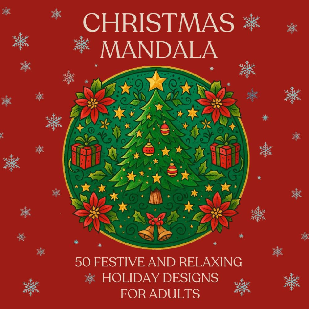 Christmas Mandala Coloring Book: 50 Festive and Relaxing Holiday Designs for Adults
