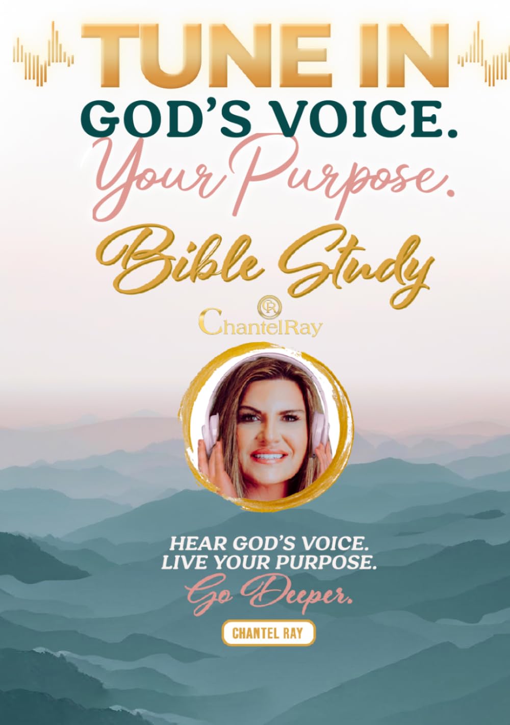 Tune In: God's Voice Your Purpose Bible Study