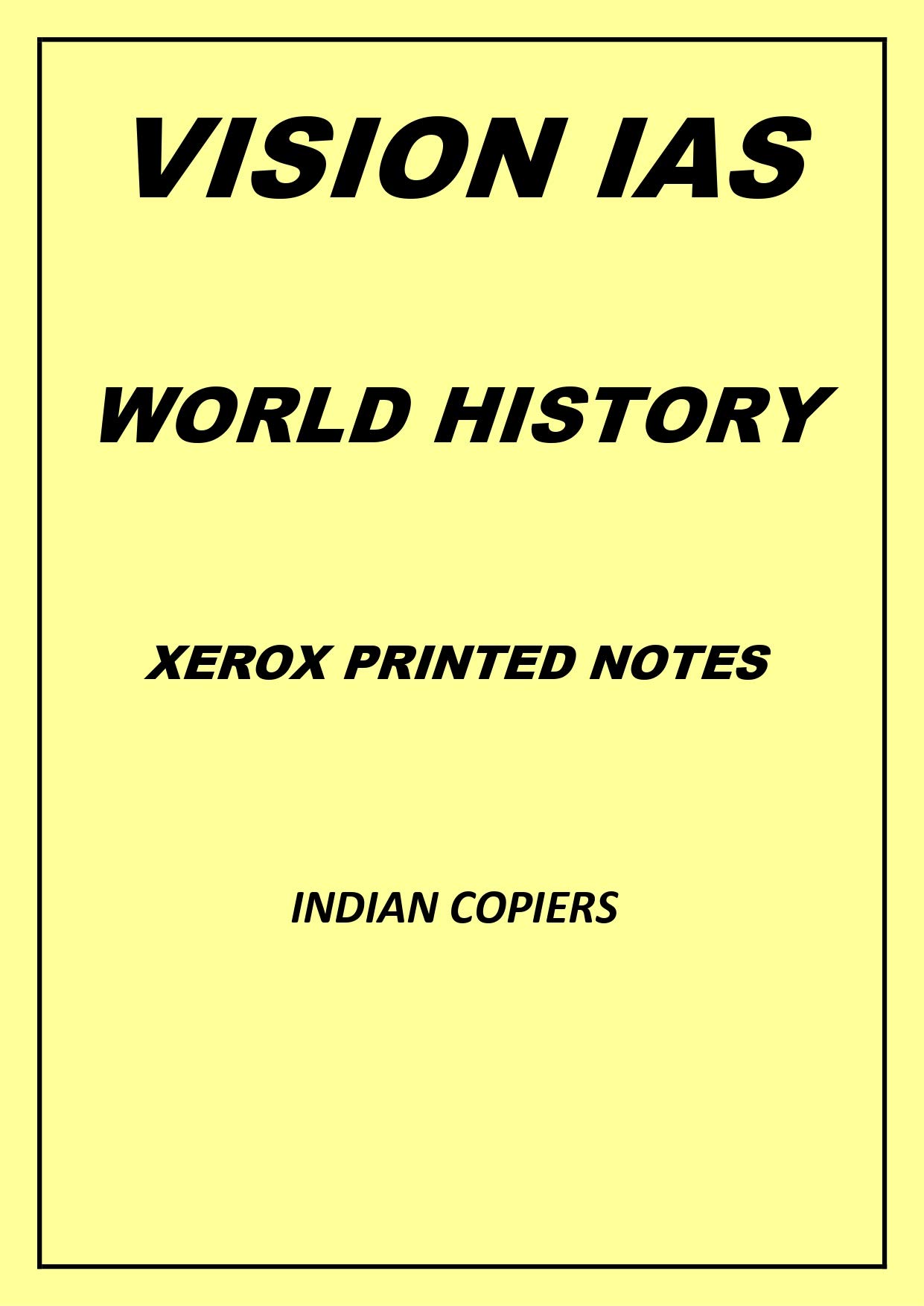 Vision IAS World History Xerox Printed updated Notes