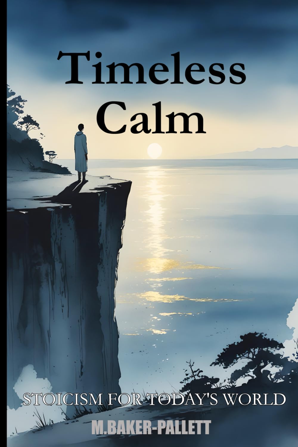 Timeless calm: Stoicism for Todays World