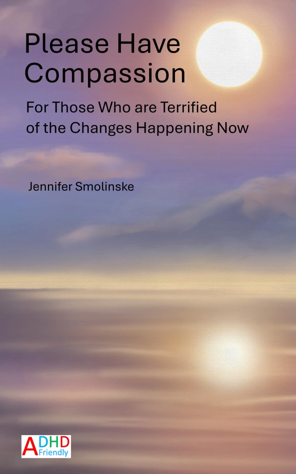 Please Have Compassion for Those Who are Terrified of the Changes Happening Now