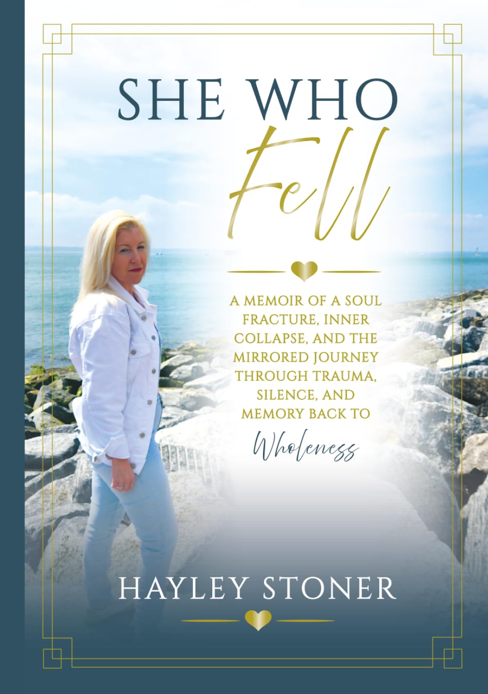 She Who Fell: A Memoir of a Soul Fracture, Inner Collapse, and the Mirrored Journey Through Trauma, Silence, and Memory Back to Wholeness.