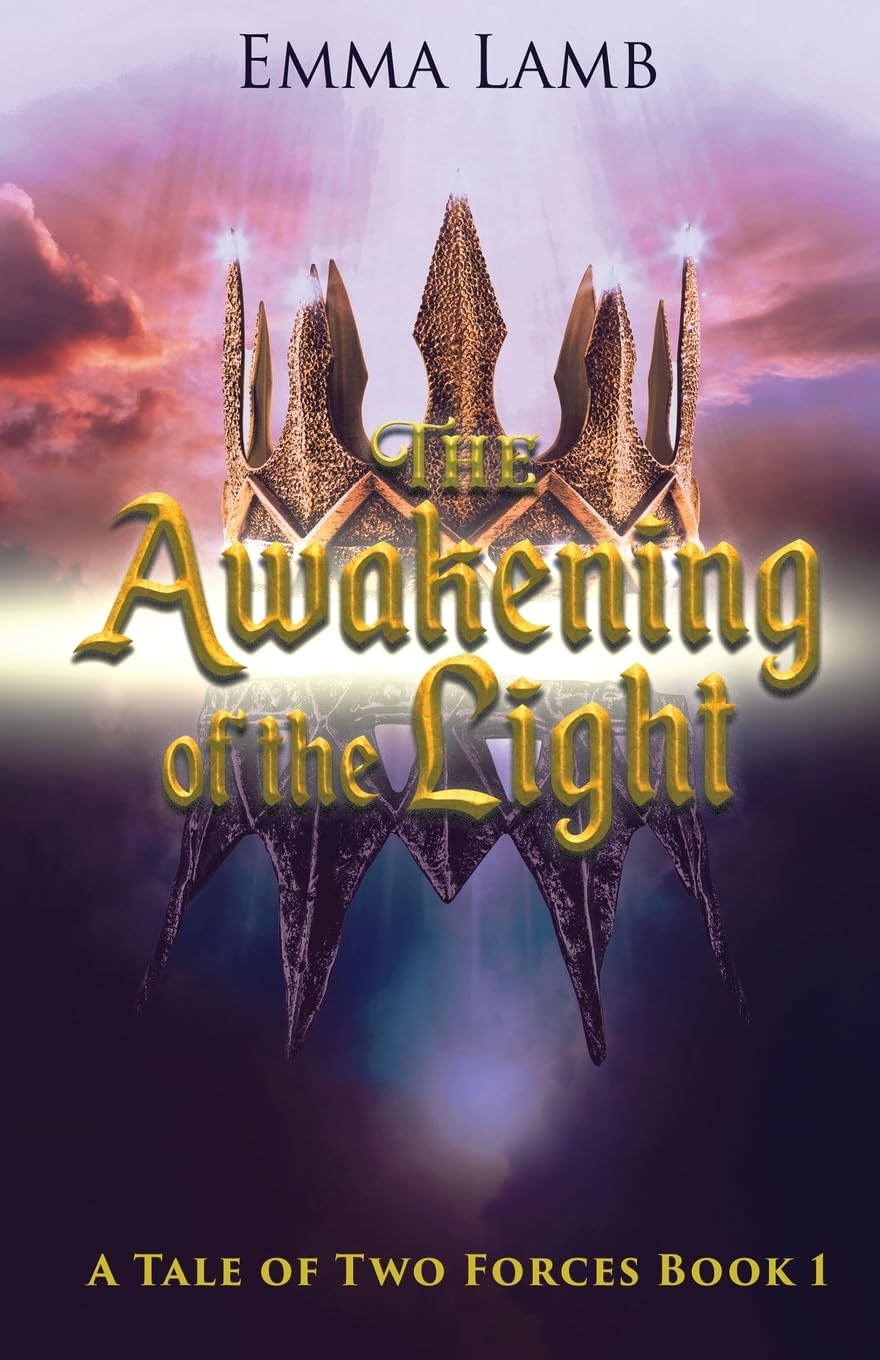 The Awakening of the Light: 1 (A Tale of Two Forces)
