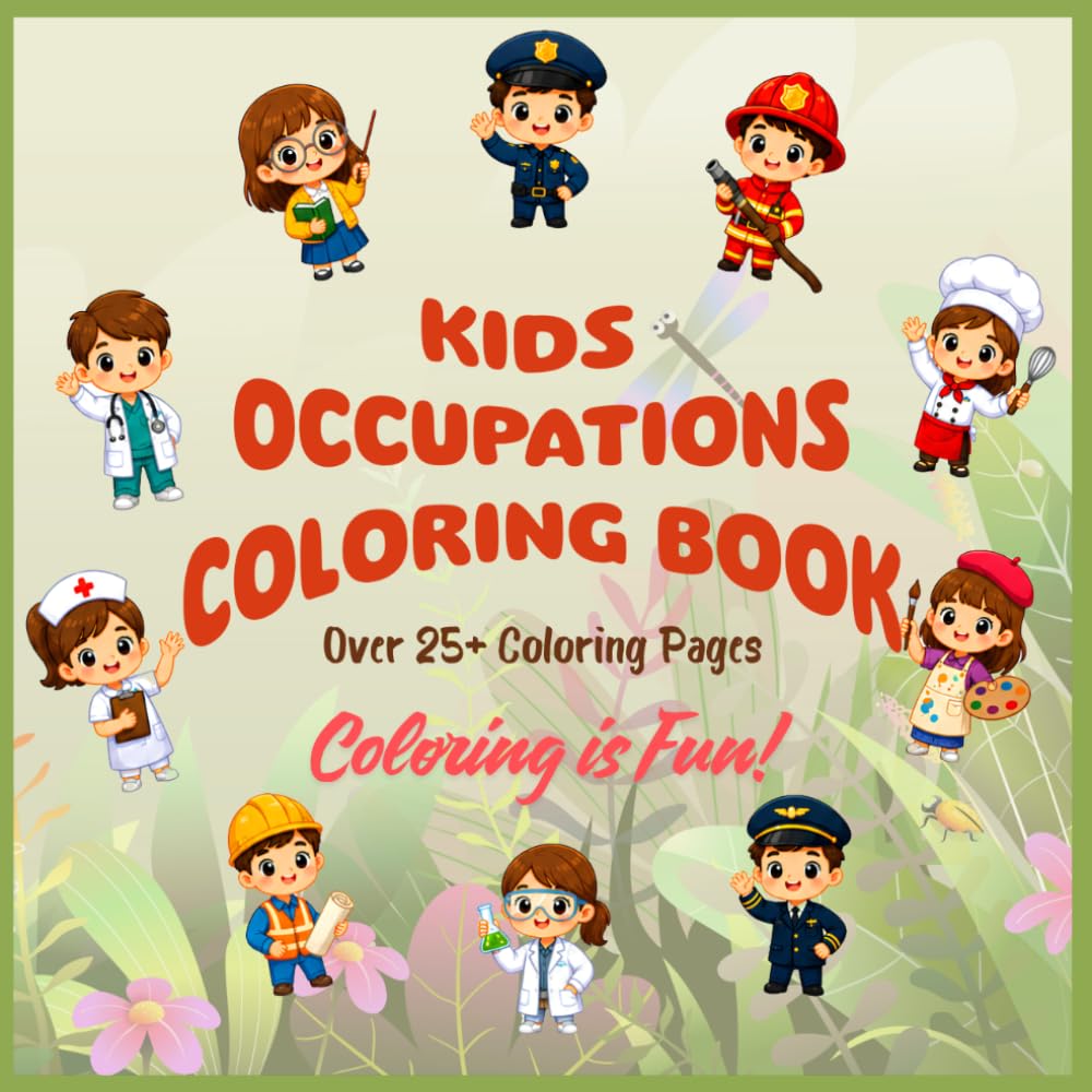 Kids Occupations Coloring Book: Fun Jobs and Careers Coloring Adventure for Kids