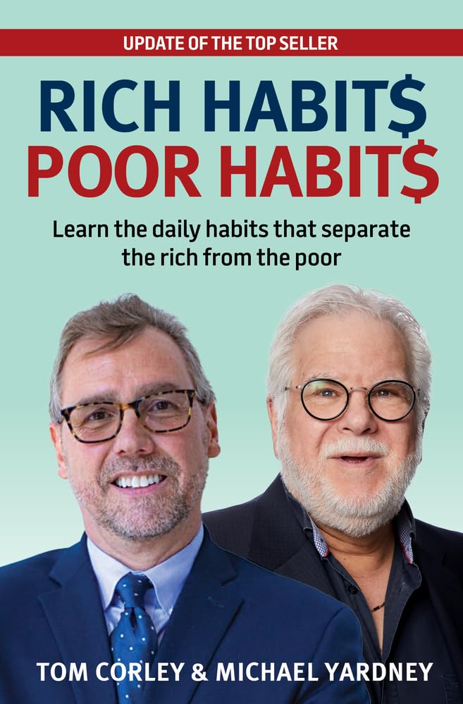 Rich Habits Poor Habits: Learn the Daily Habits. Yardney, Yardney, Corley,**