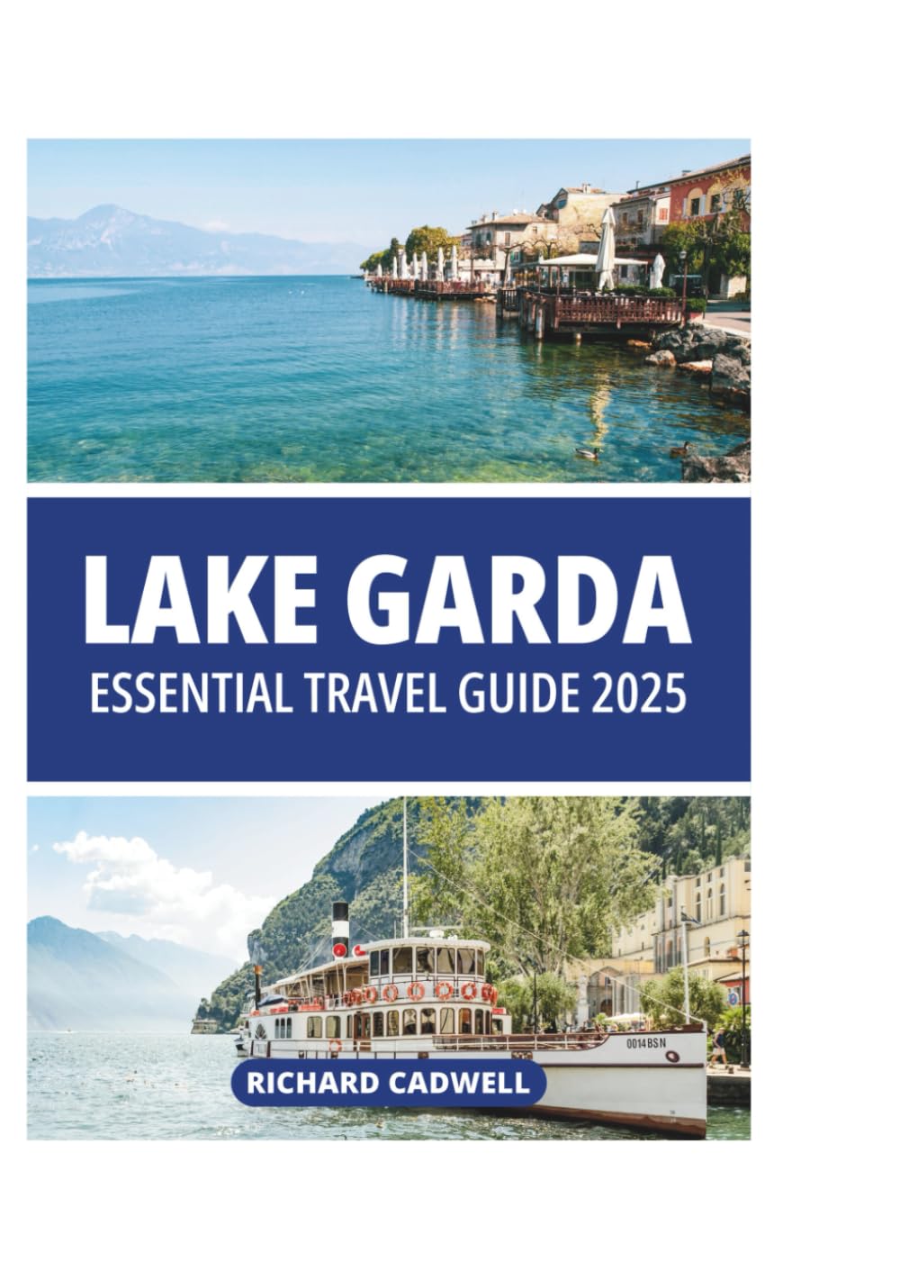 LAKE GARDA ESSENTIAL TRAVEL GUIDE 2025