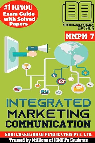 IGNOU MMPM 7 Help Book Integrated Marketing Communication (IGNOU Study Notes/Guidebook Chapter-wise) for Exam with Solved Latest Previous Year Question Papers IGNOU MBA 4th Semester/PGDIMM mmpm7