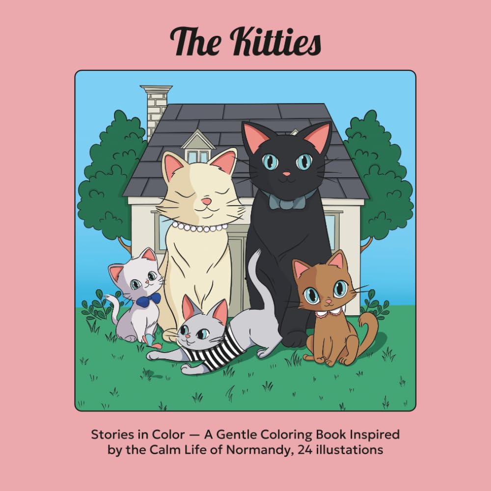 Vintage Kitties Coloring Book: Cozy Cats, French Countryside & Calm Life Illustrations for Adults and Teens