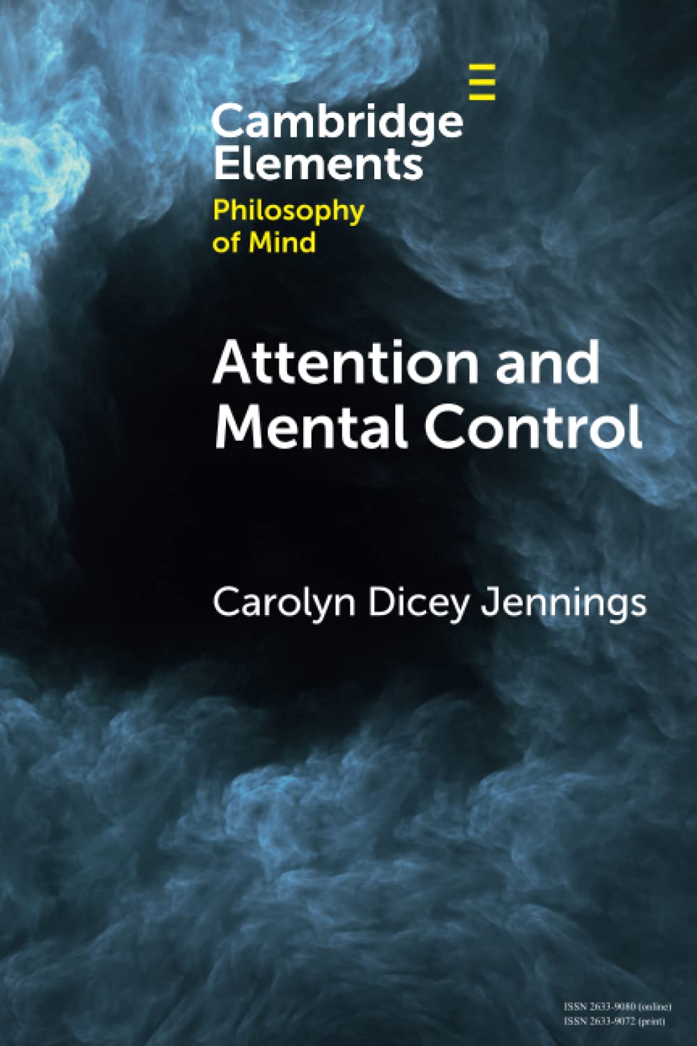 Attention and Mental Control (Elements in Philosophy of Mind)