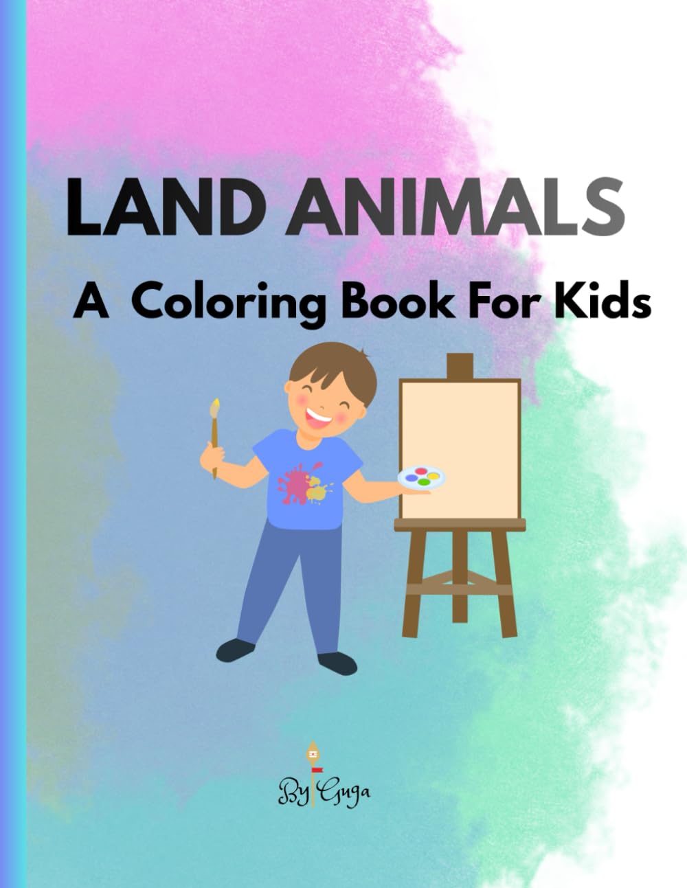 Land Animal Coloring Book: A Coloring Book For Kids