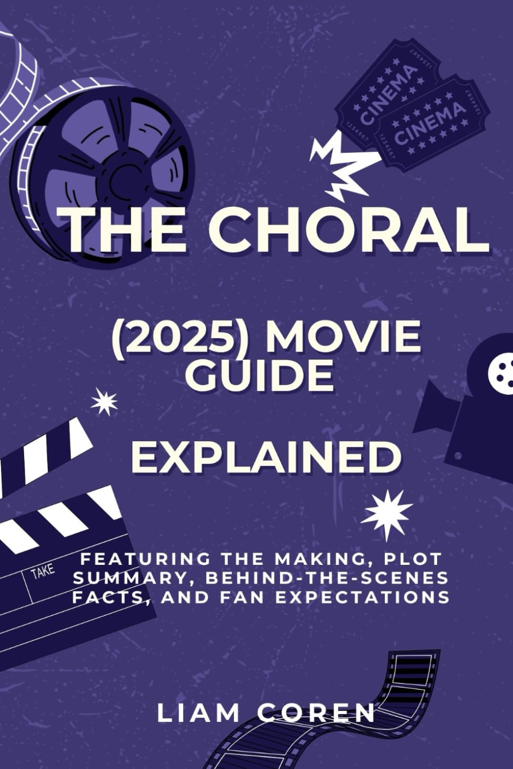 The Choral (2025) Movie Guide Explained: Featuring the Making, Plot Summary, Behind-the-Scenes Facts, and Fan Expectations