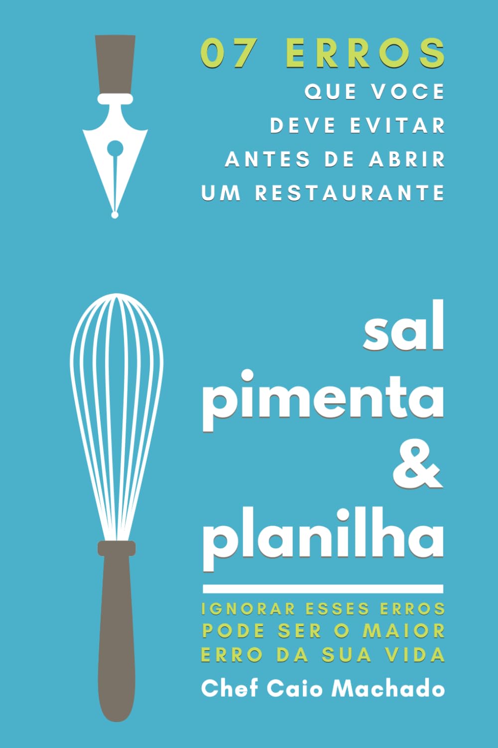 07 Erros Que Voce Deve Evitar Antes De Abrir Um Restaurante: É um fato: o erro custa caro. Aqui está uma pequena lista de ideias práticas e simples se
