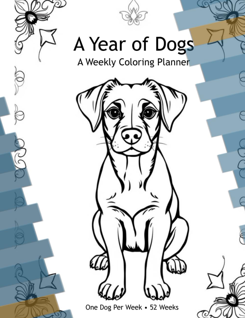 A Year of Dogs: A Weekly Coloring Planner