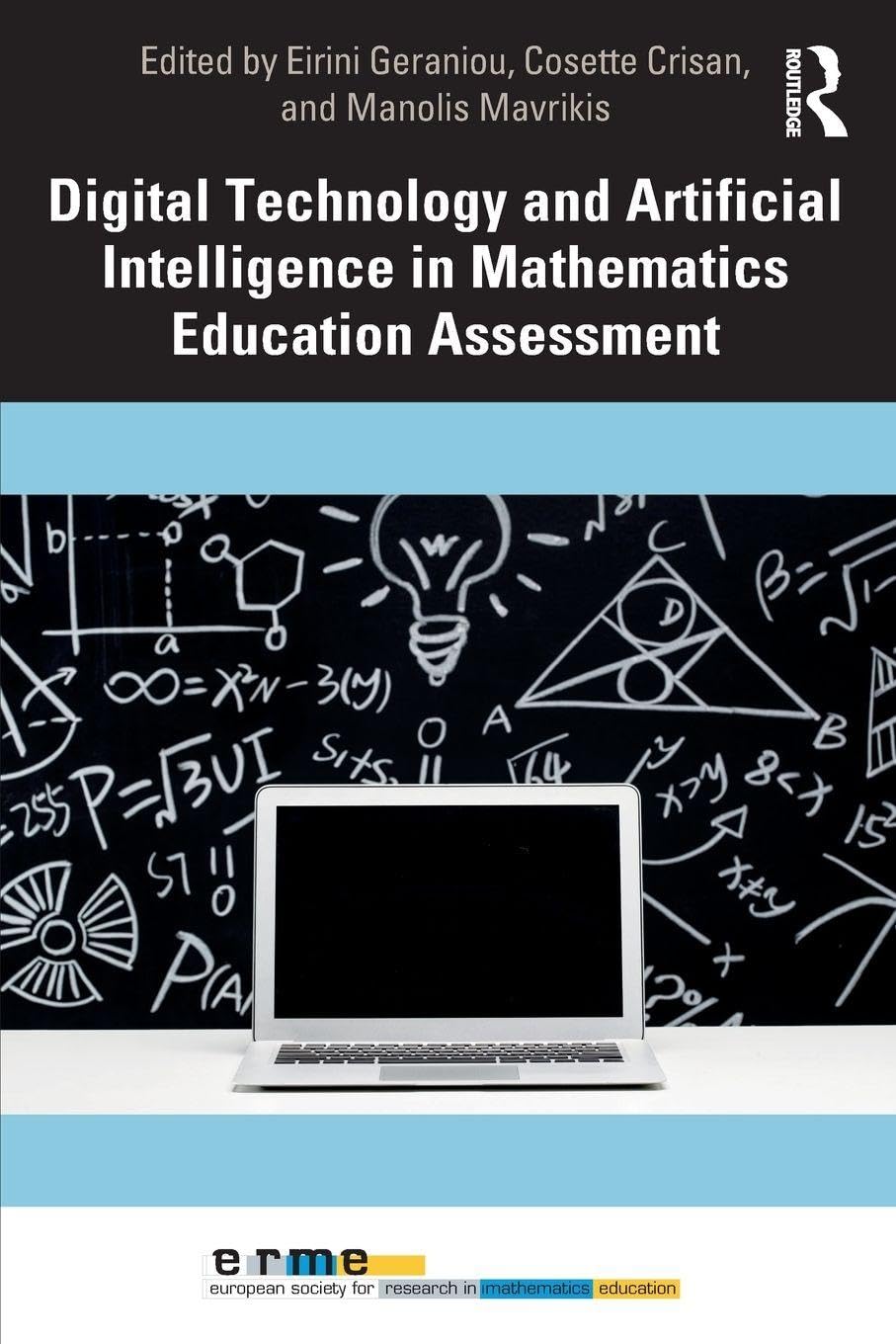 Digital Technology and Artificial Intelligence in Mathematics Education Assessment (European Research in Mathematics Education)