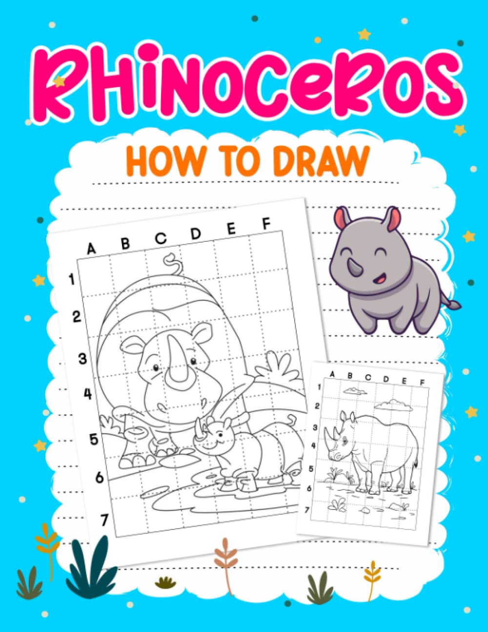 How To Draw Rhinoceros: Encourage Creativity With 30 Step-By-Step Drawing Pages Inside | Gag Gifts | Stress Relief Gifts | Christmas Gifts | White Elephant Gifts